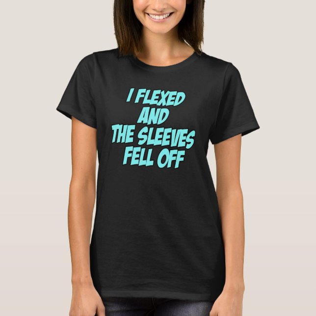 Camiseta I Flexed and The Sleeves Fell Off   Gym Workout Sp (Frente)