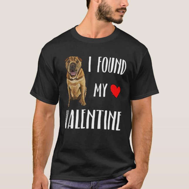 Camiseta I Found My Valentine Day Chinese Shar Pei Dog (Frente)
