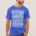 Camiseta I Get My Attitude from My Freaking Awesome Daughte<br><div class="desc">I Get My Attitude from My Freaking Awesome Daughte  .</div>