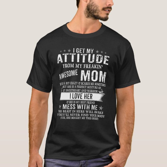 Camiseta I Get My Attitude From My Freaking Awesome Mom Fun (Frente)