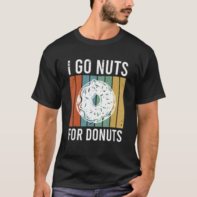 Camiseta I go nuts for donuts (Frente)