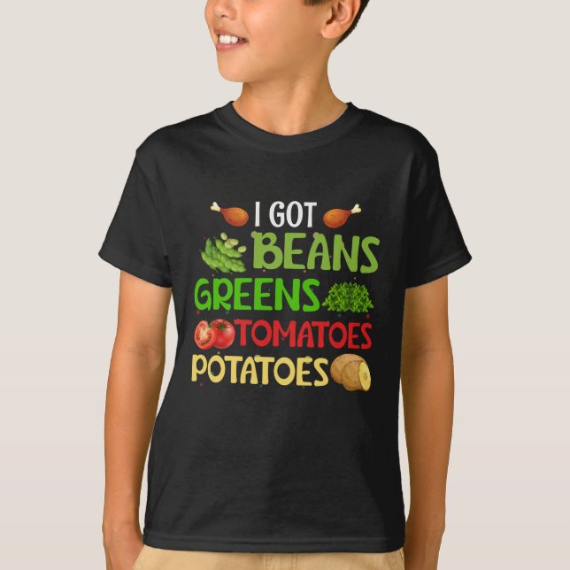 Camiseta I got beans greens tomatoes potatoes (Frente)