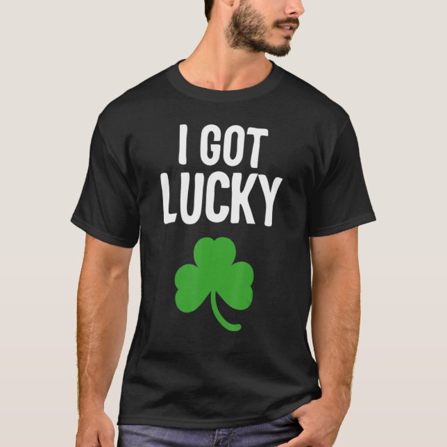 Camiseta I Got Lucky Dad St Patricks Day Pregnancy Announce (Frente)