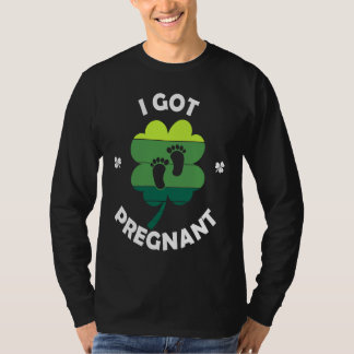 Camiseta I Got PRegnant St Patricku2019s Day Irish Baby