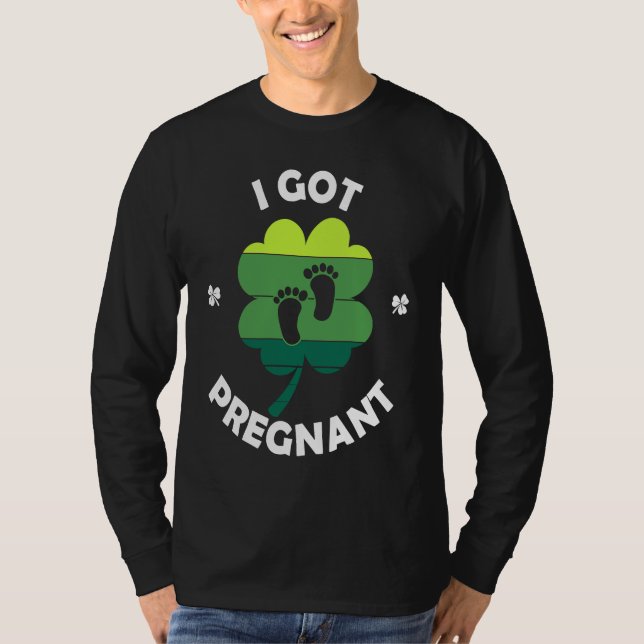 Camiseta I Got PRegnant St Patricku2019s Day Irish Baby (Frente)