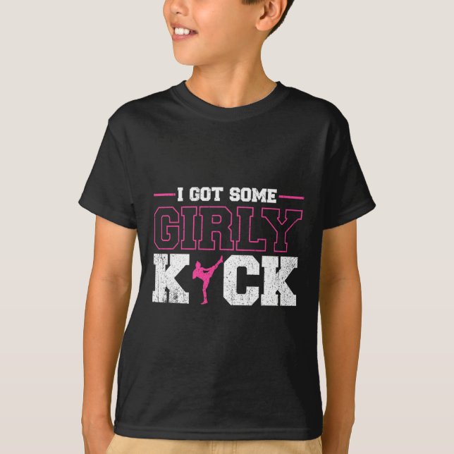 Camiseta I Got Some Girly Kick Kickboxing  (Frente)