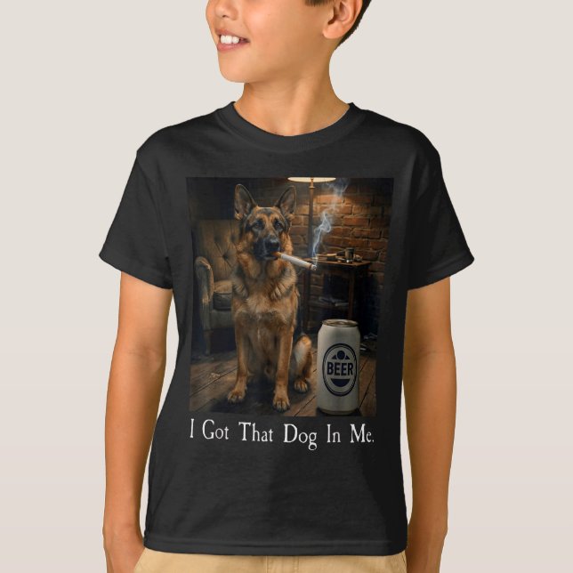 Camiseta I Got That Dog In Me Funny German Shepherd Smoking (Frente)