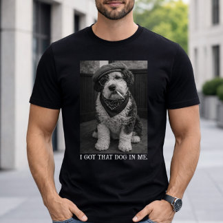 Camiseta I Got That Dog In Me Funny Sheepadoodle Photo