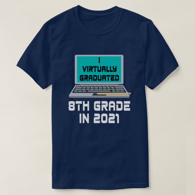 Camiseta I Graduado Virtualmente no 8º GRAU em T-Shirt 2021 (Frente do Design)