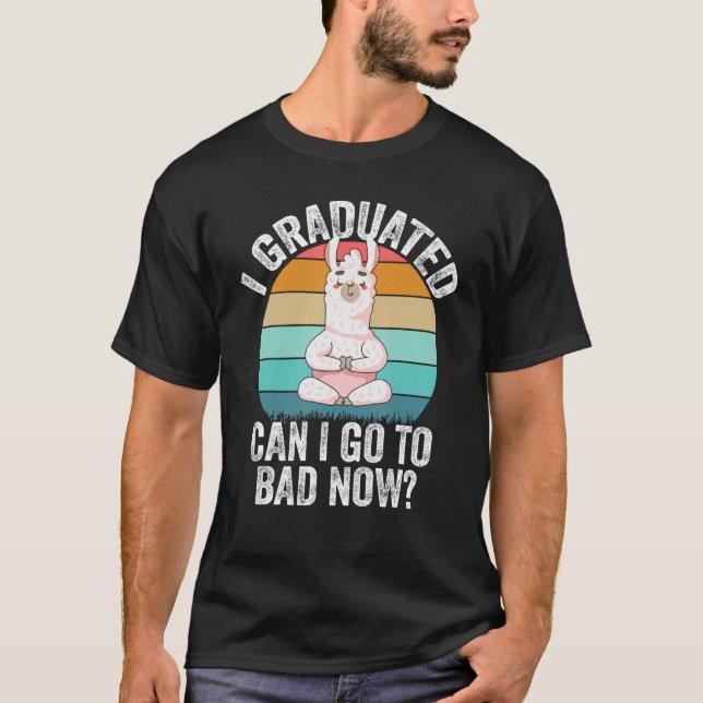 Camiseta I Graduated Can I Go Back To Bed Now  Lama Graduat (Frente)