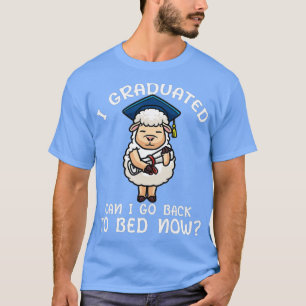 Camiseta I Graduated Can I Go Back To Bed Now Sheep Graduat