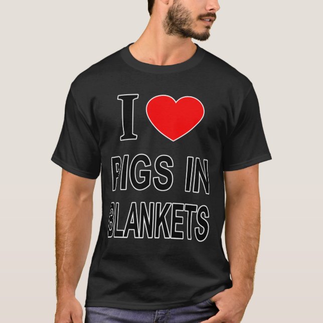 Camiseta I Gs In Blankets I Love Gs In Blankets I He  (Frente)