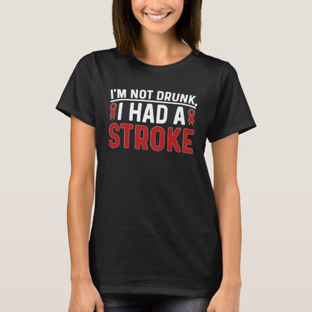 Camiseta I Had A Stroke Survivor Stroke Awareness Month 1 (Frente)