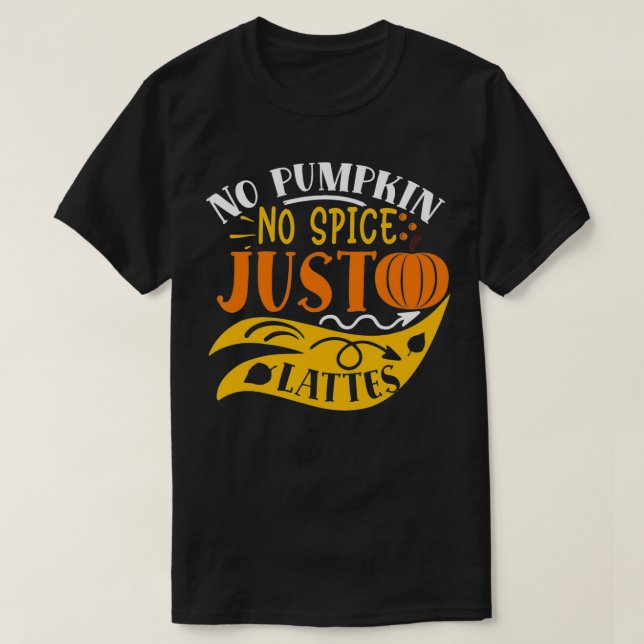 Camiseta I Hate Pumpkin Spice  (Frente do Design)