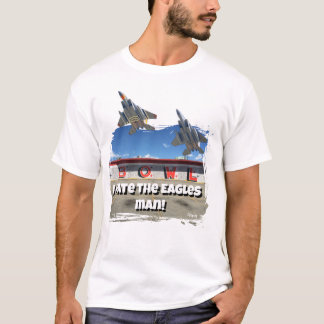 Camiseta I hate the Eagles man! F-15 T Shirt