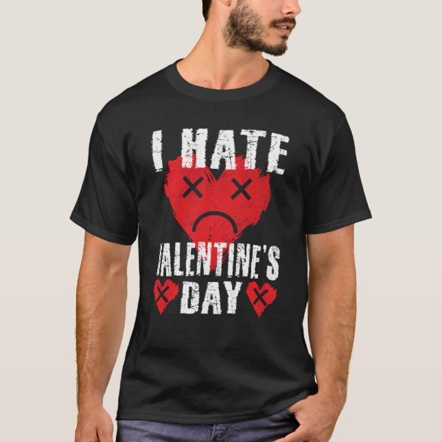 Camiseta I Hate Valentine's Day Anti Valentines Day Heart S (Frente)