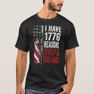 Camiseta I Have 1776 Reasons To Keep And Bear Arms  Gun Usa