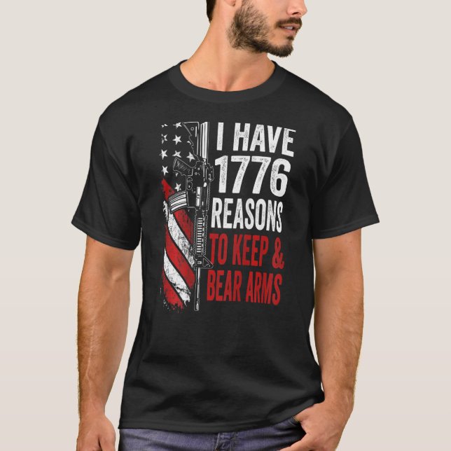 Camiseta I Have 1776 Reasons To Keep And Bear Arms  Gun Usa (Frente)