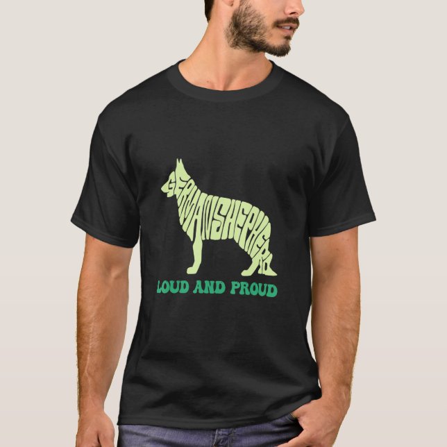 Camiseta I Have A Dog Loud & Proud Animal German Shepherd (Frente)