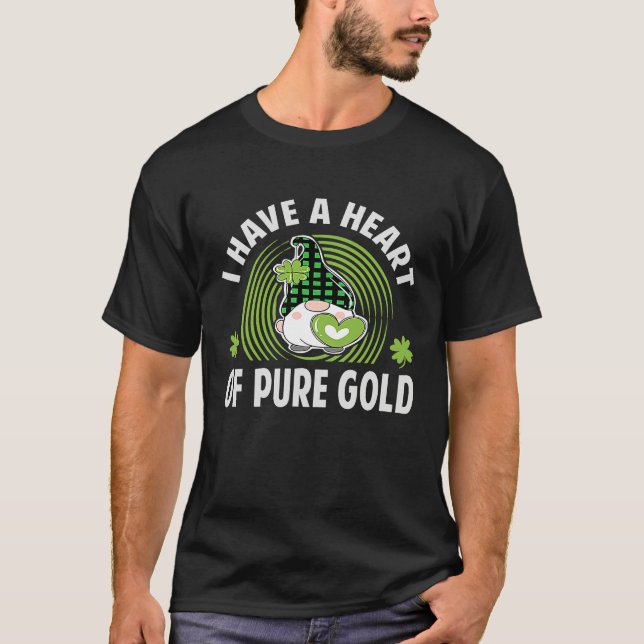 Camiseta I Have A Heart Of Pure Gold  St Patrick's Day  Iri (Frente)