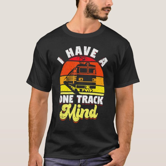 Camiseta I have a one track mind  train (Frente)