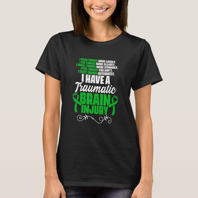 Camiseta I Have A Traumatic Brain Injury Support TBI Surviv (Frente)