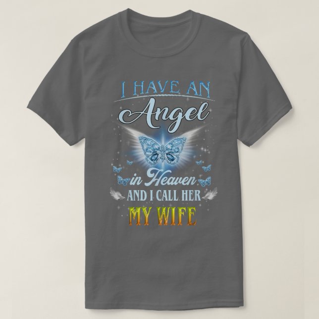 Camiseta I Have An Angel In Heaven And I Call Her My Wife M (Frente do Design)