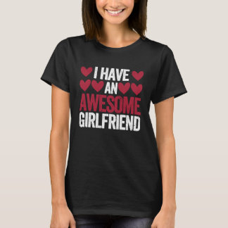 Camiseta I Have An Awesome Girlfriend Cute Valentines Day C