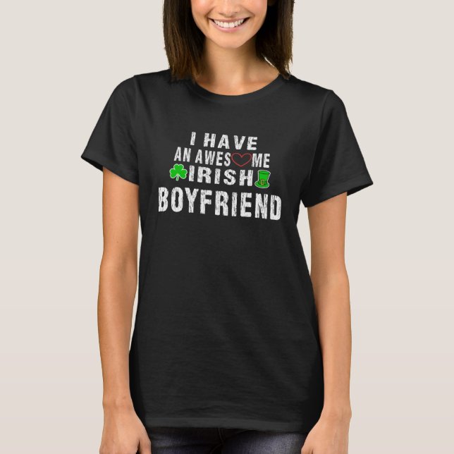Camiseta I Have An Irish Boyfriend  Awesome Valentine s Day (Frente)