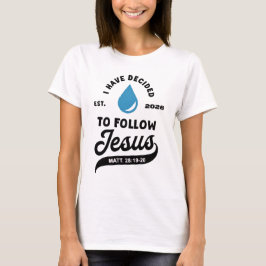 Camiseta I Have Decided to Follow Jesus Baptism 2026 
