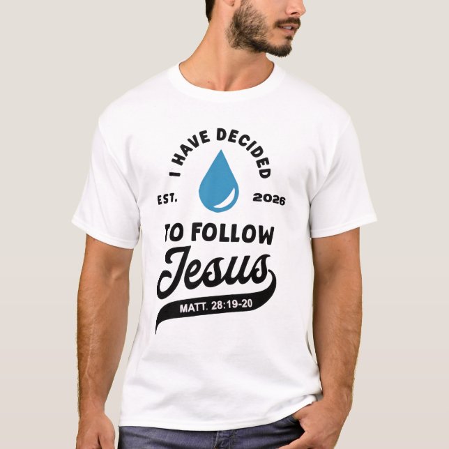 Camiseta I Have Decided to Follow Jesus Baptism 2026  (Frente)
