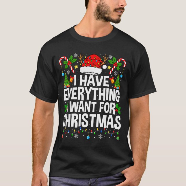 Camiseta I Have Everything I Need Couples Pajamas Christmas (Frente)