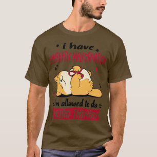 Camiseta I Have Lymphatic Malformation i am allowed to do W