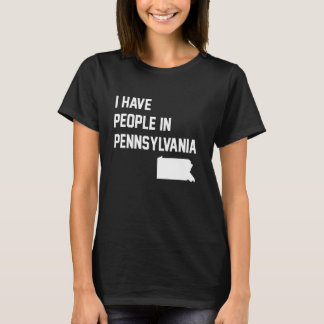 Camiseta I Have People in Pennsylvania