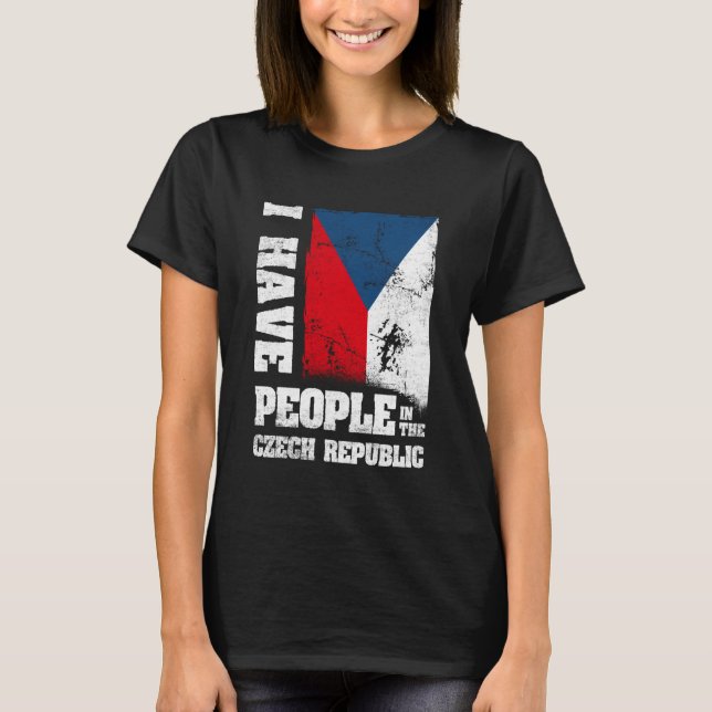 Camiseta I Have People in The Czech Republic Czech Flag (Frente)