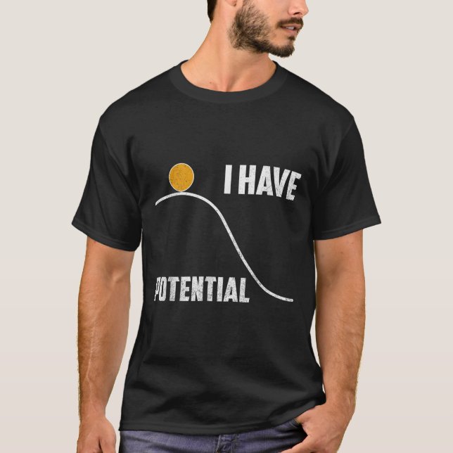 Camiseta I Have Tential Funny Physics Teacher Science  (Frente)