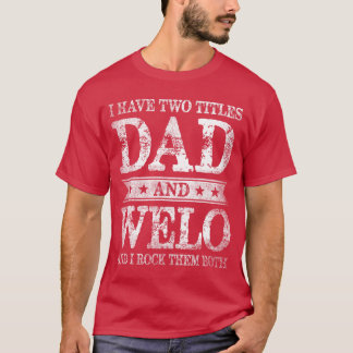 Camiseta I Havewoitles Dad And Welo And I Rockhem Both fami