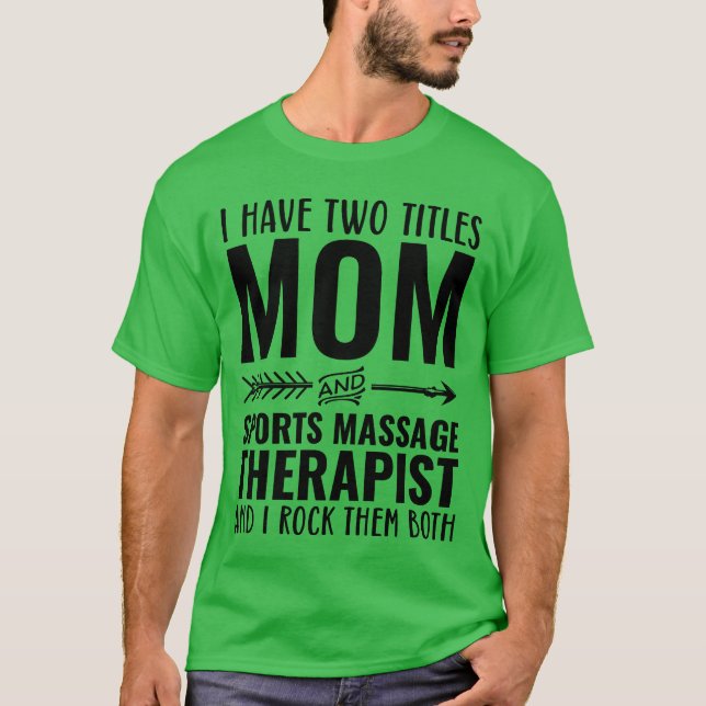 Camiseta I Havewoitles Mom and Sports Massageherapist famil (Frente)