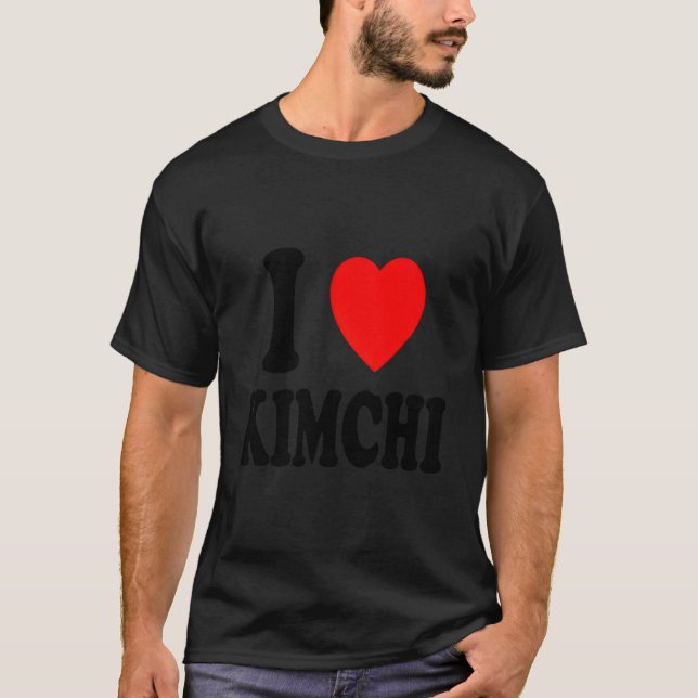 Camiseta I He Love Kimchi Korean Food Spicy Ferted Cabbage (Frente)