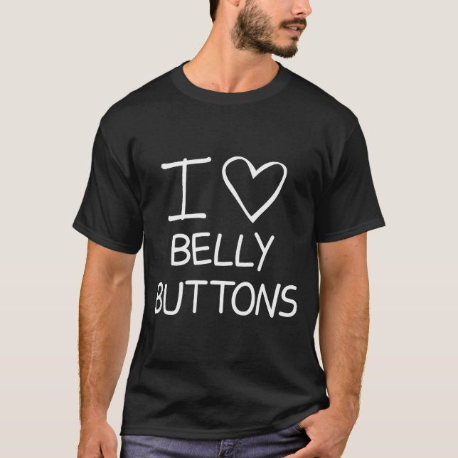 Camiseta I Heart Belly Buttons, Funny, Jokes, Sarcastic Say (Frente)