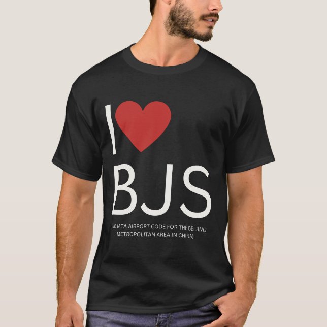 Camiseta I Heart BJS the IATA Airport Code for the Beijing (Frente)