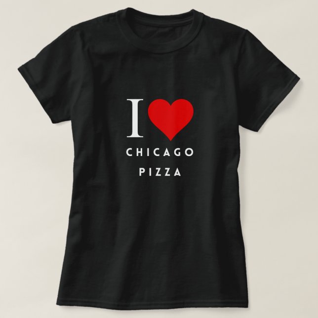 Camiseta I Heart Chicago Pizza blusa Womens T-Shirt (Frente do Design)