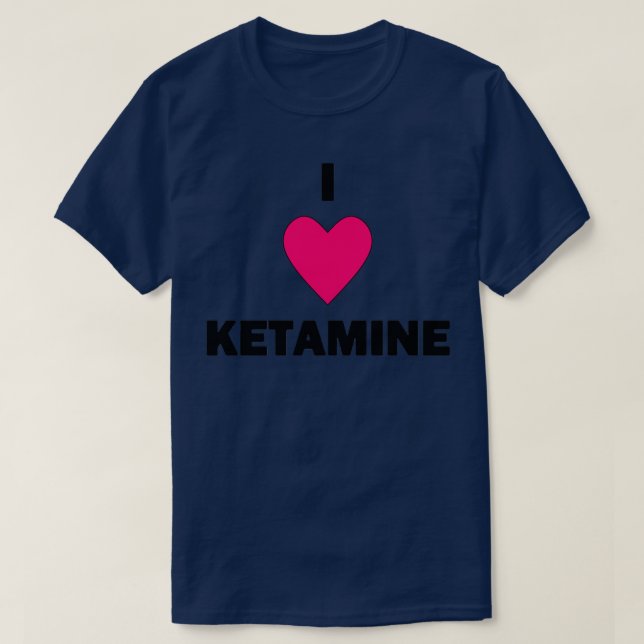 Camiseta I Heart Ketamine Black Text (Frente do Design)