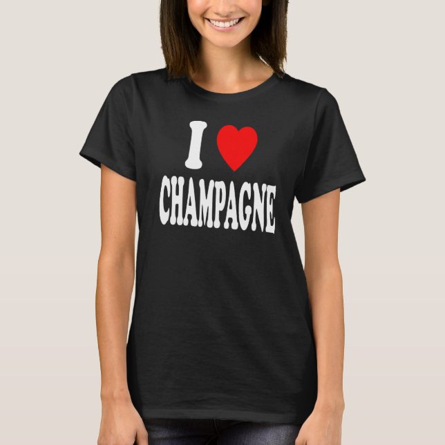Camiseta I Heart Love Champagne Celebration Party Gathering (Frente)