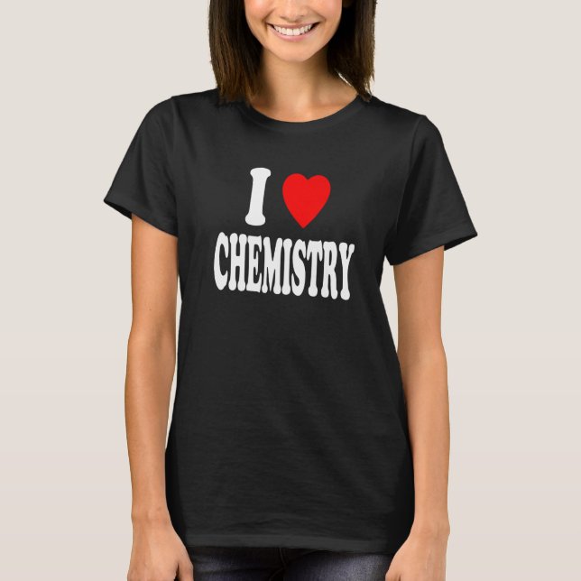 Camiseta I Heart (Love) Chemistry Chemist Scientist Premium (Frente)