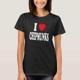 Camiseta I Heart Love Chipmunks Small Animal Rodent