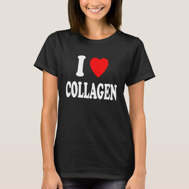Camiseta I Heart Love Collagen Beauty Supplement Workout Gy (Frente)