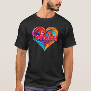 Camiseta I Heart Love Coraline First Name Colorful Named