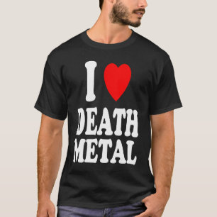 Camiseta I Heart Love Death Metal Music Rock Moshpit Hardco