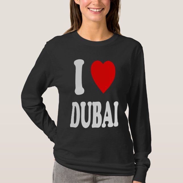 Camiseta I Heart Love Dubai Travel Vacation Tourism Home (Frente)